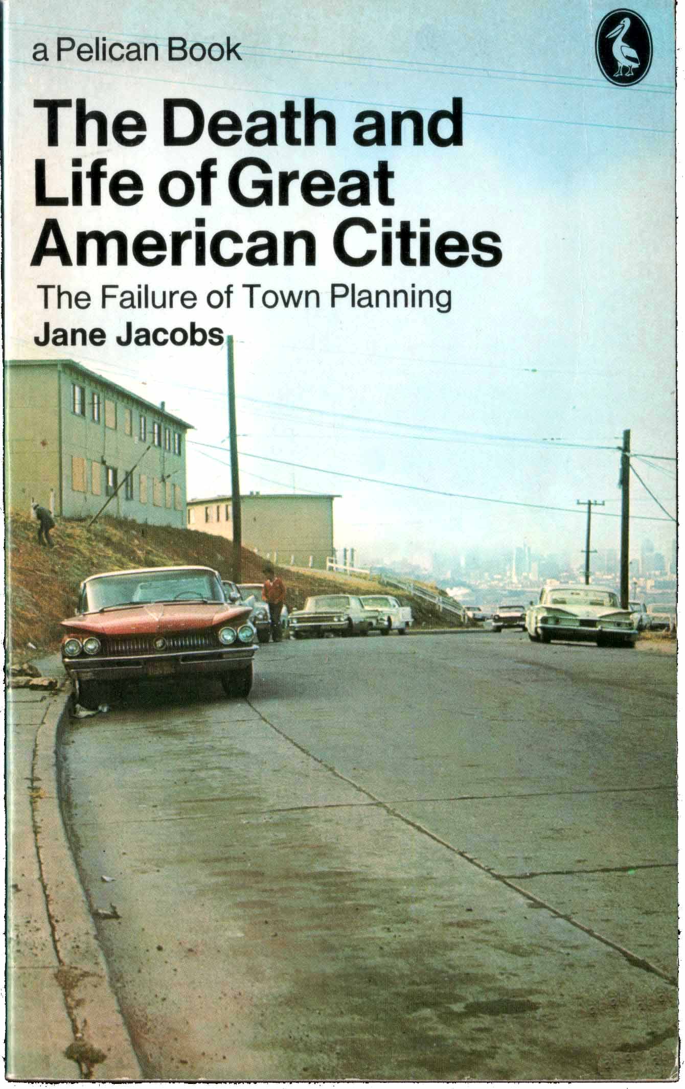 Pelican, paperback cover, graphic design, Jane Jacobs, Max Yavno, urban design, architecture, architect